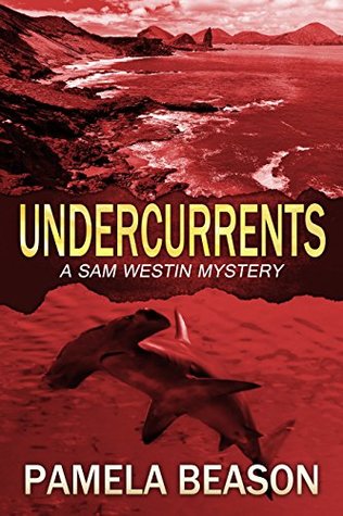 Undercurrents (Sam Westin Mysteries, #3)