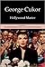 George Cukor: Hollywood Master