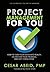 Project Management for You: How to Turn Your Ideas Into Reality, Deliver On Your Promises, and Get Things Done