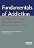 Fundamentals of Addiction: A Practical Guide for Counsellors