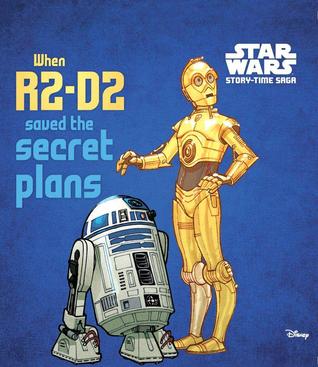 When R2-D2 Saved the Secret Plans (Story-Time Saga)