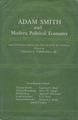 Adam Smith and Modern Political Economy: Bicentennial Essays on the Wealth of Nations (Hardcover)