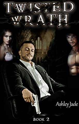 Twisted Wrath (Twisted Fate #2)