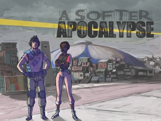 A Softer Apocalypse (A Softer Apocalypse, #1)