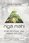 Nga Mahi: the things we need to do