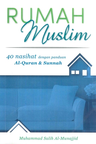 Rumah Muslim 40 Nasihat dengan panduan Al-Quran & Sunnah