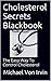 No Hogwash Cholesterol Natural Healing Cholesterol Understanding Its Effect and What To Do About It: The Ultimate, Straight Forward, No Beating Around ... Guide To Getting A Handle On Cholesterol