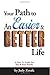 Your Path to An Easier & BETTER Life by Judy Zerafa