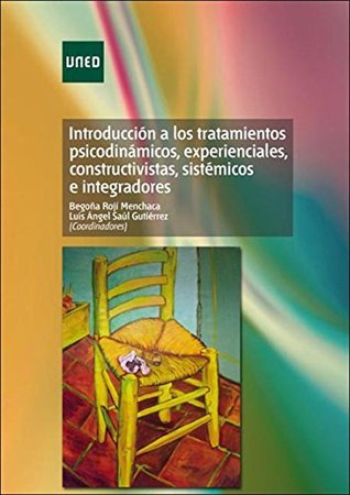 Introducción a los Tratamientos Psicodinámicos, Experienciales, Constructivistas, Sistémicos e Integradores (Kindle Edition)