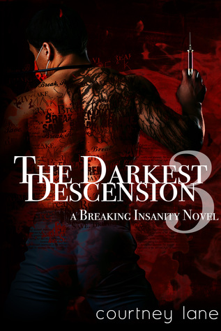 The Darkest Descension (Breaking Insanity, #3)