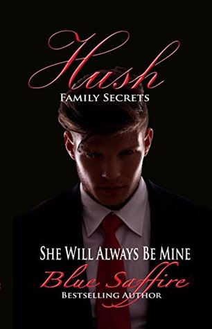 Family Secrets (Hush #1)