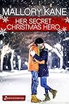 Her Secret Christmas Hero (Secrets of Cherry Lake #6)