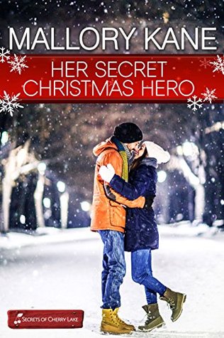 Her Secret Christmas Hero (Secrets of Cherry Lake #6)