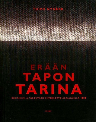 Erään tapon tarina: romanien ja talonväen yhteenotto Alajärvellä 1888