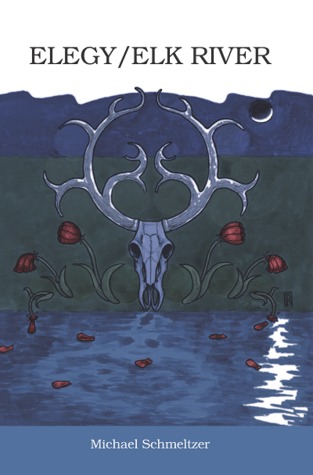 Elegy/Elk River (Paperback)
