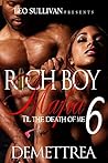 Rich Boy Mafia 6:...