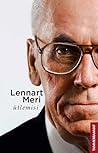 Lennart Meri ütlemisi by Toomas Kiho