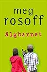 Älgbarnet by Meg Rosoff