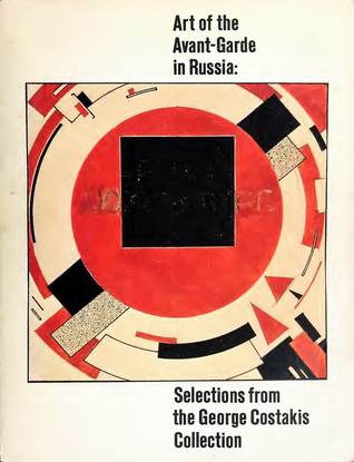 Russian Avant-Garde Art: The George Costakis Collection