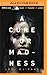 A Cure for Madness