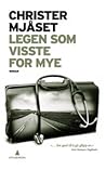 Legen som visste ...