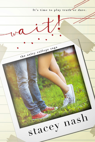 Wait! (Oxley College #3)