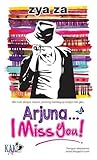Arjuna... I Miss You!