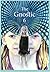 The Gnostic 6 (The Gnostic: A Journal of Gnosticism, Western Esotericism and Spirituality Vol 6)