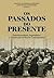 Os passados do presente: internacionalismo, imperialismo e a construção do mundo contemporâneo
