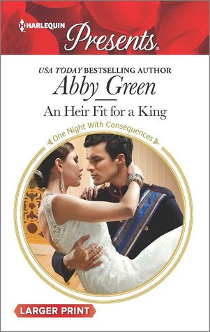 An Heir Fit for a King (One Night With Consequences, 7)