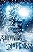 Surviving the Darkness: A Collection of Poems and Musings