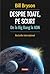 Despre toate, pe scurt: de la Big Bang la ADN