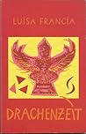 Drachenzeit. Die ...