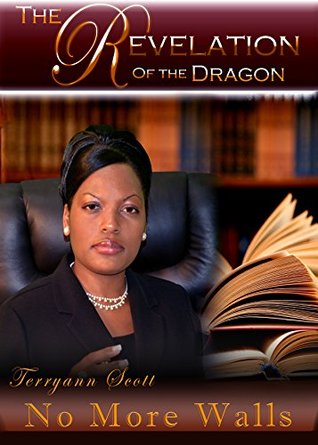 The Revelation of the Dragon: No More Walls (No More, #1)