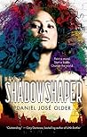 Shadowshaper by Daniel José Older
