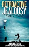 Retroactive Jealo...