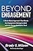 Beyond Engagement: A Brain-Based Approach That Blends the Engagement Managers Want with the Energy Employees Need
