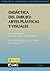 Didáctica del Dibujo: Artes Plásticas y Visuales (Dibujo: Didáctica de la Educación visual y plástica/Formación y Desarrollo Profesional del Profesorado) (Spanish Edition)