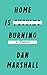 Home is Burning