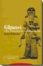 Gilgames o la conquista de la inmortalidad