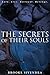 The Secrets of Their Souls ...
