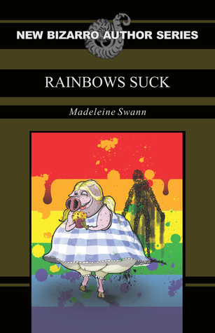Rainbows Suck (Paperback)