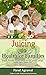 Juicing For Healthier Families: Simple everyday recipes you'll love- for greater energy, vitality and a longer life.