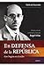 En defensa de la República: Con Negrín en el exilio (Contrastes) (Spanish Edition)