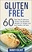 Gluten Free Breakfast: Fast, Easy, Delicious gluten-free Breakfast Recipes for Weight Loss and Healthy Living Life Style