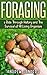 Foraging: A Ride Through History and the Survival of All Living Organisms