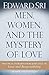 Men, Women, and the Mystery of Love by Edward Sri