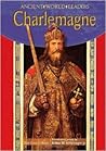 Charlemagne (Ancient World Leaders)