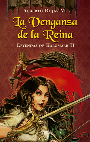 La Venganza de la Reina (Leyendas de Kalomaar)