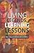 Living Legends, Learning Le...